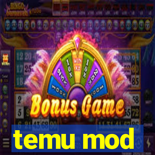 temu mod